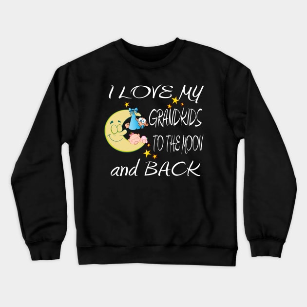 I Love My Grandkids to the Moon and Back Shirt and Gift Items Crewneck Sweatshirt by Envision Styles